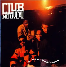 Club Nouveau - A New Beginning