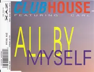 Club House Featuring Carl Fanini - All By Myself