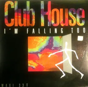 Clubhouse - I'm Falling Too