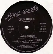 Club House - Superstition Medley With Good Times