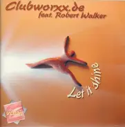 Clubworxx.de - Let It Shine