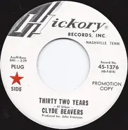 Clyde Beavers - Thirty Two Years / The Train From North To South