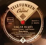 Clyde McCoy And His Orchestra - Sugar Blues / Tear It Down