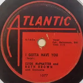 Clyde McPhatter - I Gotta Have You / Love Has Joined Us Together