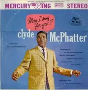 Clyde McPhatter - May I Sing For You?