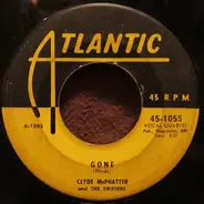 Clyde McPhatter & The Drifters - Gone / What'Cha Gonna Do