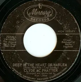 Clyde McPhatter - Deep In The Heart Of Harlem / Happy Good Times