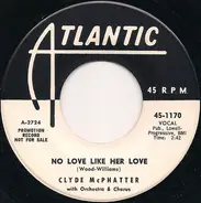 Clyde McPhatter - No Love Like Her Love