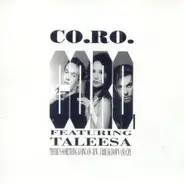 CO.RO. Featuring Taleesa - There's Something Going On / I Break Down And Cry