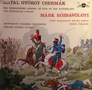 Antal György Csermák  / Márk  Rózsavölgyi - Works By Rózsavölgyi And Csermák For Chamber Orchestra