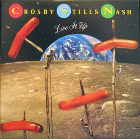 Crosby, Stills, Nash & Young - Live It Up