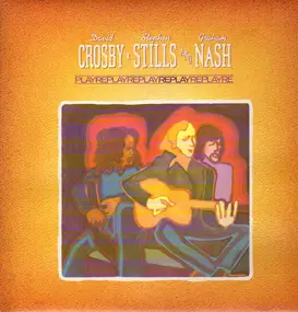 Crosby, Stills, Nash & Young - Replay