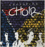 Crossfire Choir - Crossfire Choir