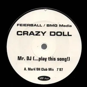 Crazy Doll - Mr. DJ (...Play This Song!)