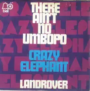 Crazy Elephant - There Ain't No Umbopo