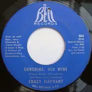 Crazy Elephant - Sunshine, Red Wine / Pam
