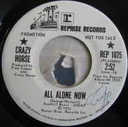 Crazy Horse - All Alone Now / One Thing I Love