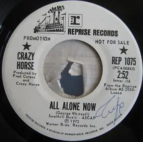 Crazy Horse - All Alone Now / One Thing I Love