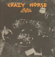 Crazy Horse - Loose