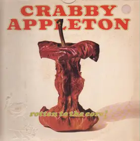 Crabby Appleton - Rotten To The Core!