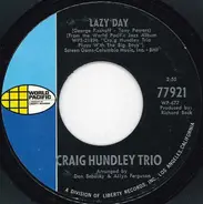 Craig Hundley Trio - Lazy Day / Traces