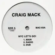 Craig Mack - NYC Let's Go! / Coronation Of A King