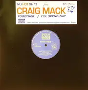 Craig Mack - Together / I'll Spend Dat