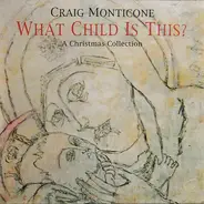 Craig Monticone - What Child Is This