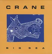 Crane - Big Sea