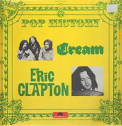 Cream And Eric Clapton - Pop History