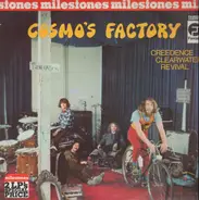 Creedence Clearwater Revival - Milestones: Cosmo's Factory / Willy And The Poor Boys