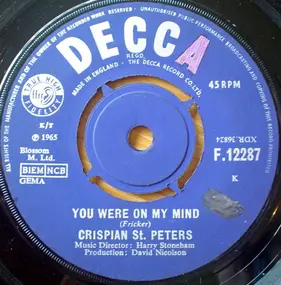 Crispian St. Peters - You Were On My Mind / What I´m Gonna Be