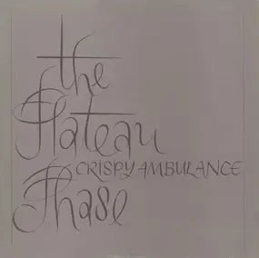 Crispy Ambulance - The Plateau Phase