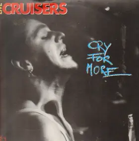 The Cruisers - Cry For More
