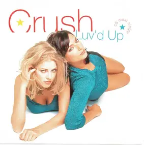 The Crush - Luv'd Up