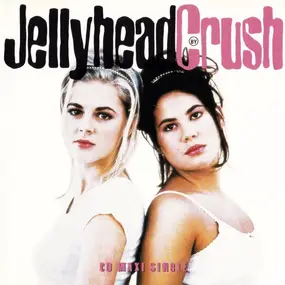 The Crush - Jellyhead