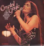 Crystal Gayle - I've Cried The Blue Right Out Of My Eyes