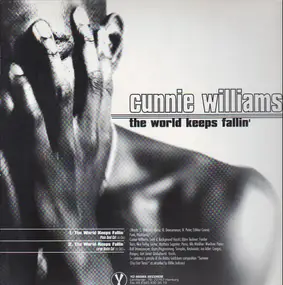 Cunnie Williams - The World Keeps Fallin' / Comin' From The Heart Of The Ghetto