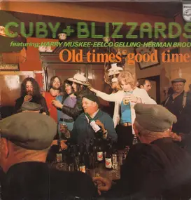 Cuby & The Blizzards - Old Times Good Times