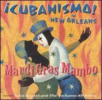¡Cubanismo! - Mardi Grass Mambo