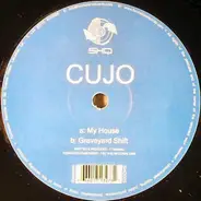 Cujo - My House / Graveyard Shift
