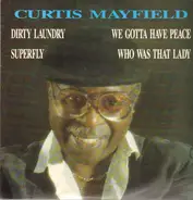 Curtis Mayfield - Dirty Laundry
