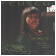 Cusco - Apurimac II: Return to Ancient America