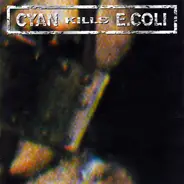Cyan Kills E.Coli - Do Not Open