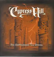 Cypress Hill - No Entiendes La Onda