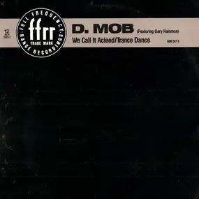 D Mob - We Call It Acieed