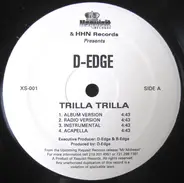 D-Edge - Trilla Trilla /Servin' It