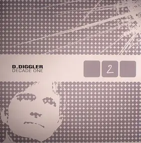 D.DIGGLER - Decade One Part 2