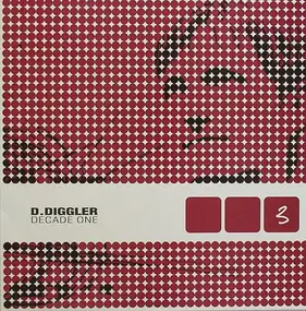 D. Diggler - Decade One Part 3