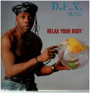 D.F.X. - Relax Your Body